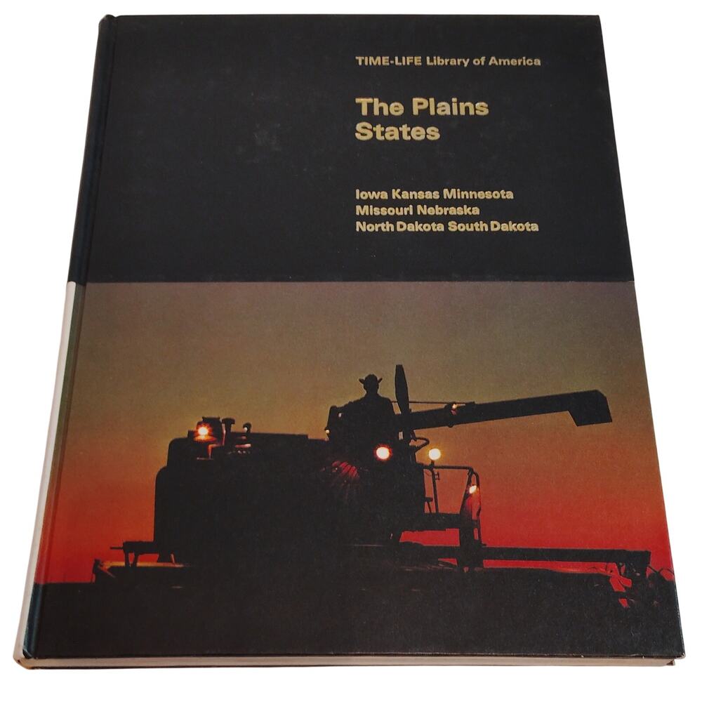 1968 TIME-LIFE Library of America: The Plains States - Iowa, Kansas, Minnesota